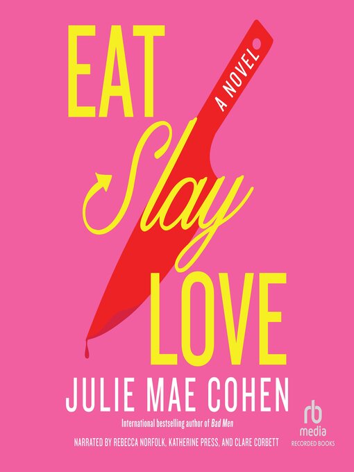 Title details for Eat, Slay, Love by Julie Mae Cohen - Wait list